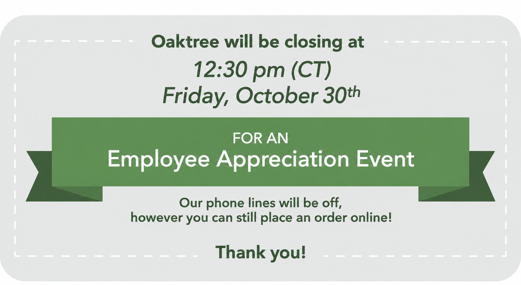 Oaktoberfest Closing - Friday, October 30th